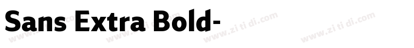 Sans Extra Bold字体转换 Sans Extra Bold字体转换
